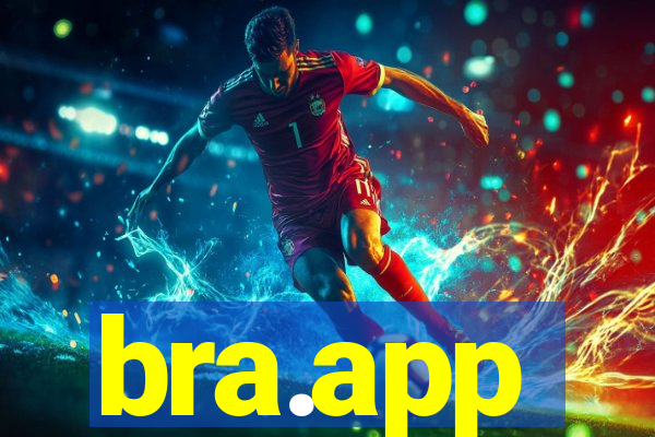 bra.app