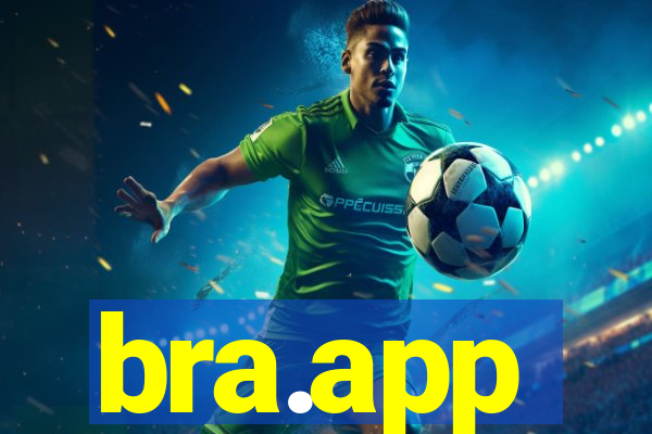 bra.app