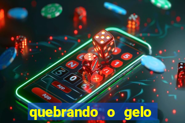 quebrando o gelo livro personagens