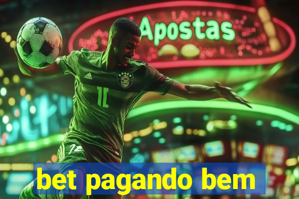 bet pagando bem