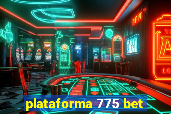 plataforma 775 bet