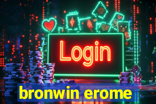 bronwin erome