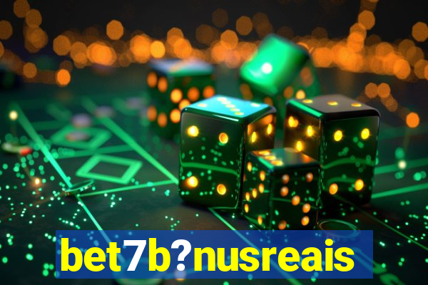bet7b?nusreais