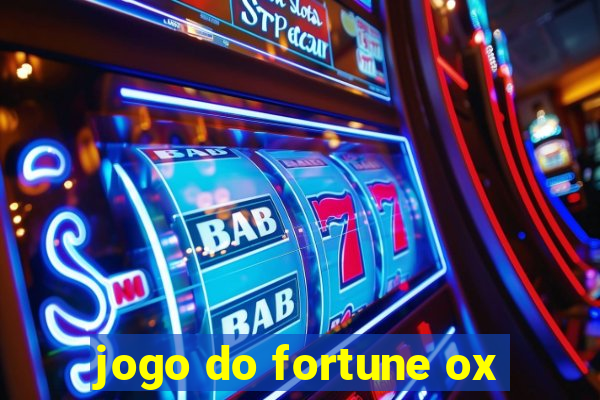 jogo do fortune ox