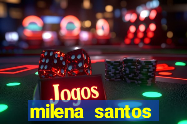 milena santos vizinha gostosa