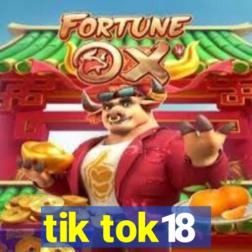 tik tok18