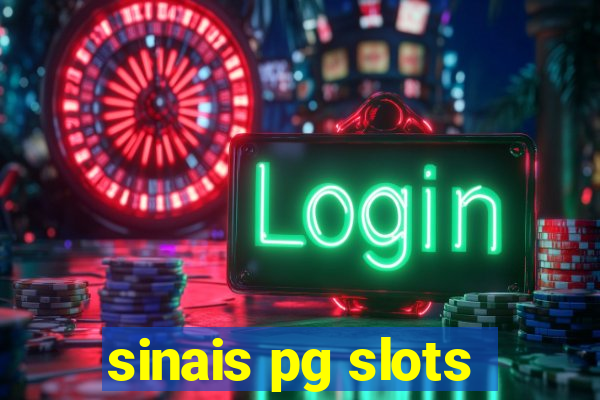 sinais pg slots