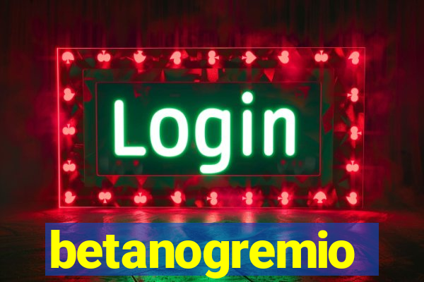 betanogremio