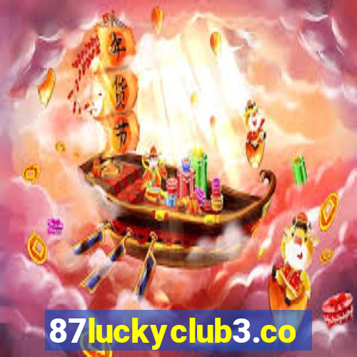 87luckyclub3.com