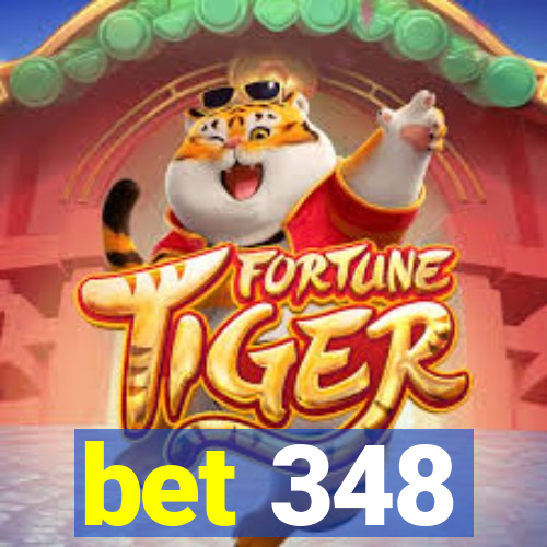 bet 348