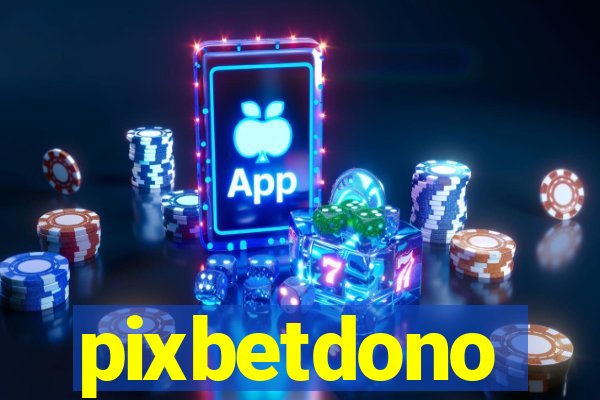pixbetdono