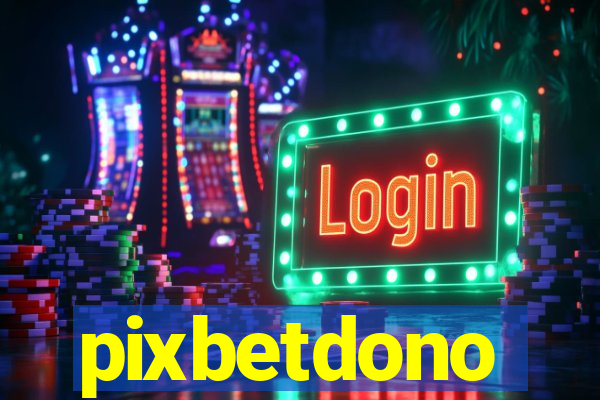 pixbetdono