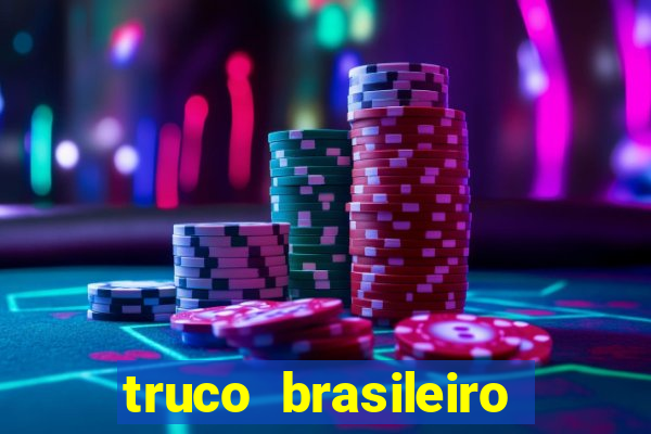 truco brasileiro giro feliz
