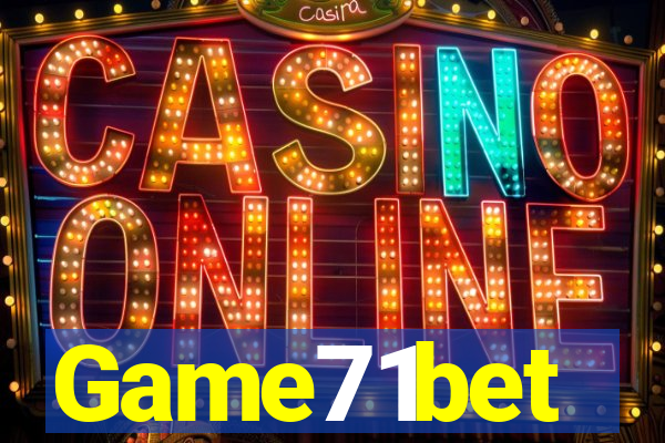 Game71bet