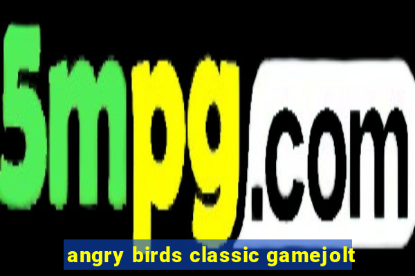 angry birds classic gamejolt