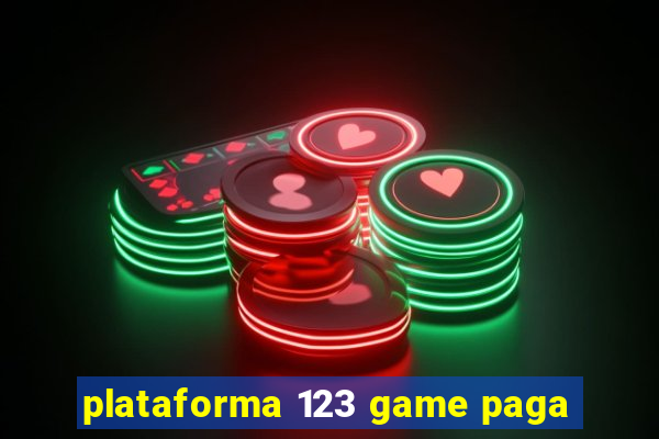 plataforma 123 game paga