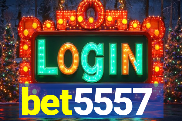bet5557