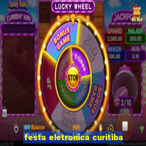festa eletronica curitiba
