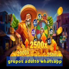 grupos adulto whatsapp
