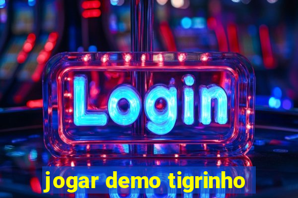 jogar demo tigrinho