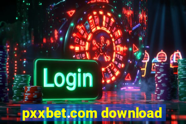pxxbet.com download