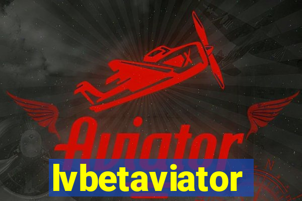 lvbetaviator
