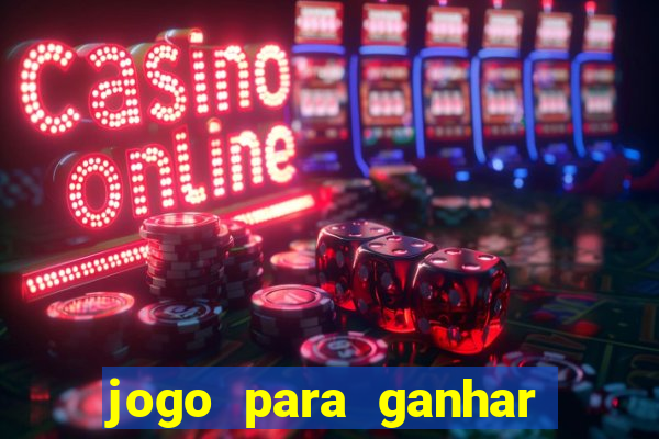jogo para ganhar dinheiro sem depositar nada