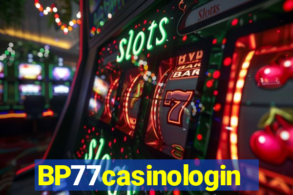 BP77casinologin
