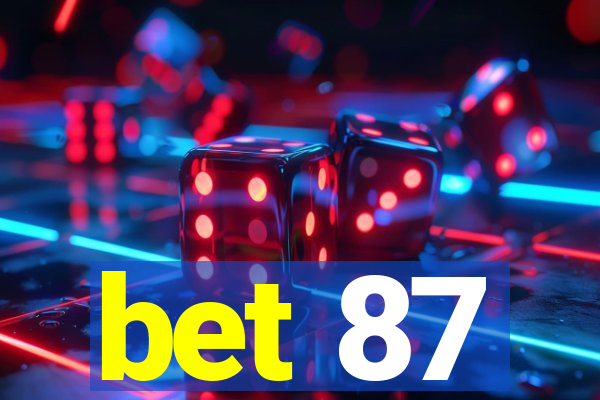 bet 87