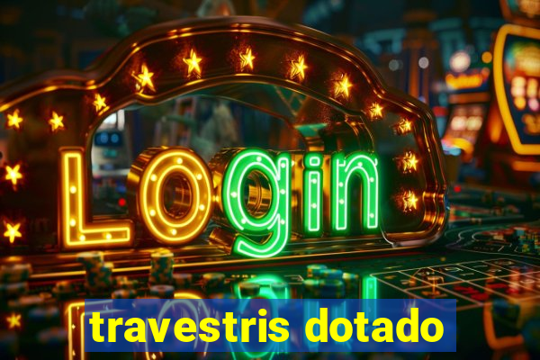 travestris dotado