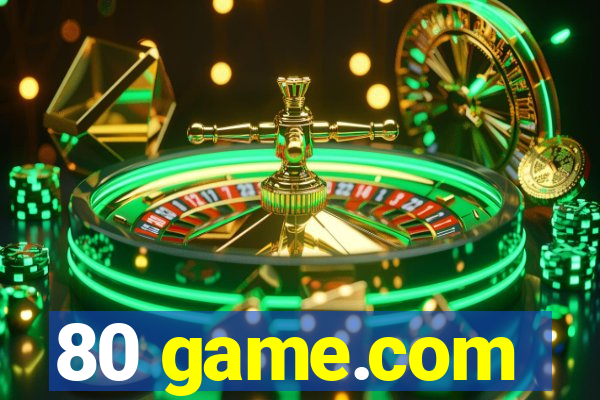 80 game.com