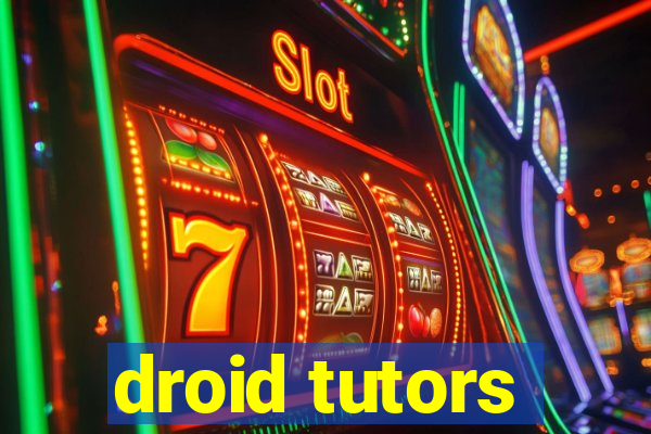 droid tutors