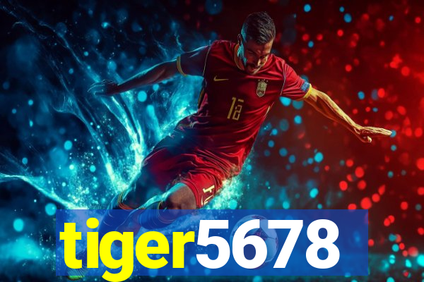 tiger5678