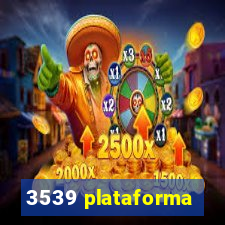 3539 plataforma