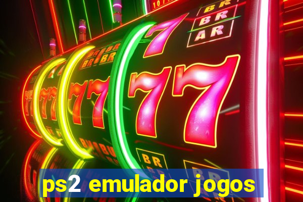 ps2 emulador jogos