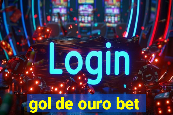 gol de ouro bet