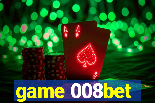game 008bet