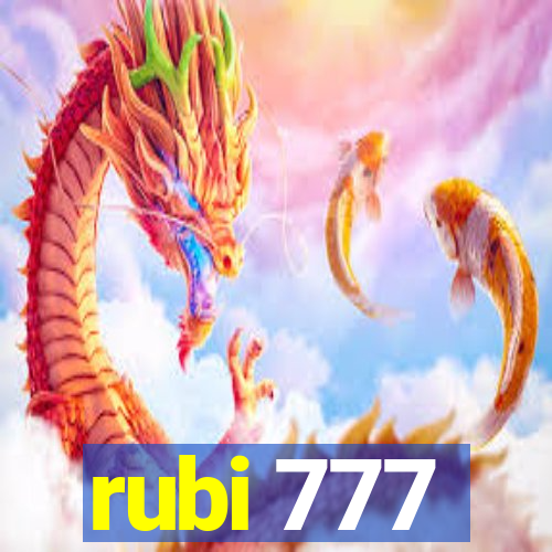 rubi 777