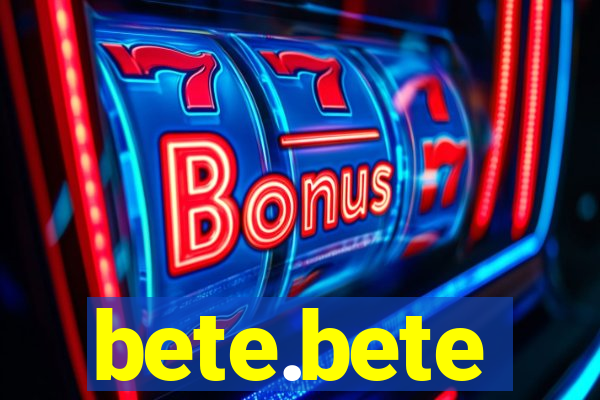bete.bete