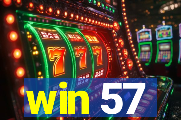 win 57