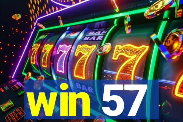 win 57