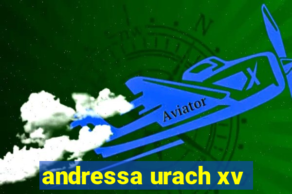 andressa urach xv