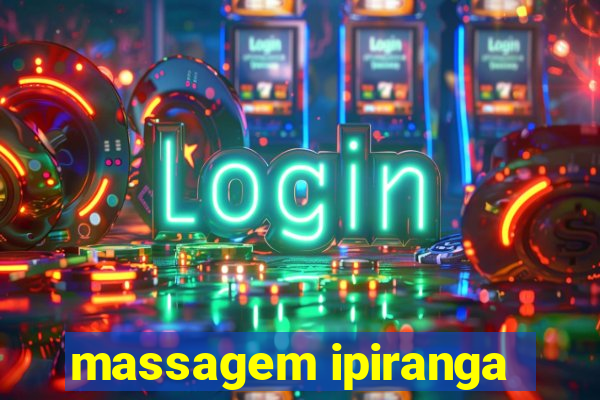 massagem ipiranga