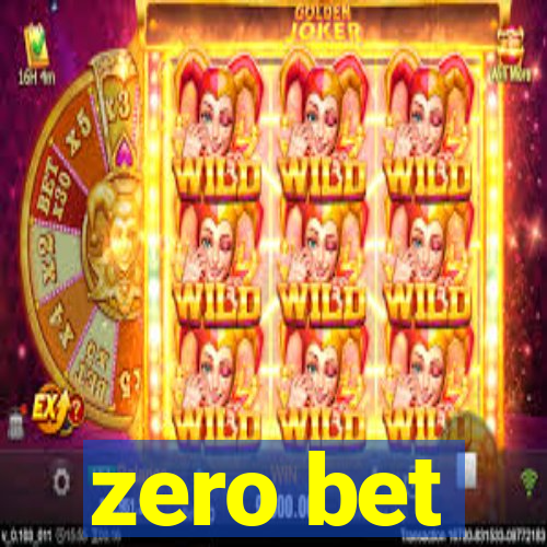 zero bet