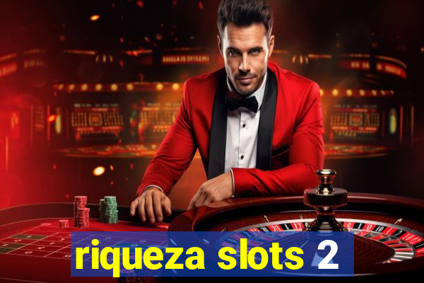riqueza slots 2