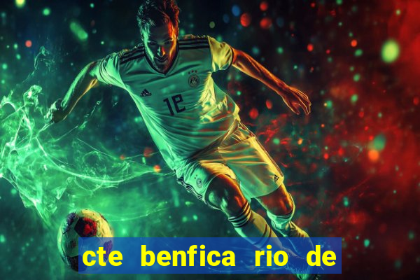 cte benfica rio de janeiro endere o