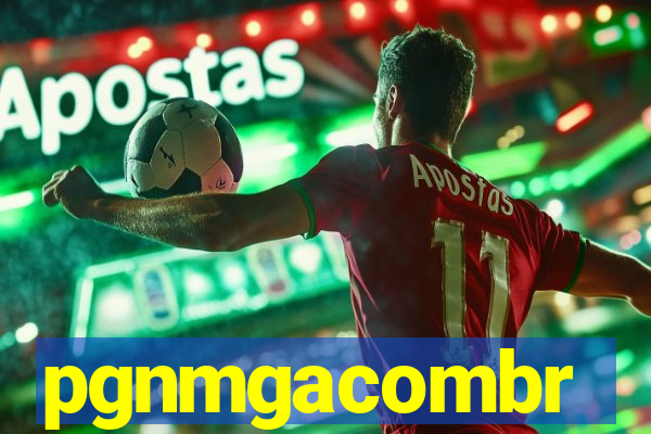 pgnmgacombr