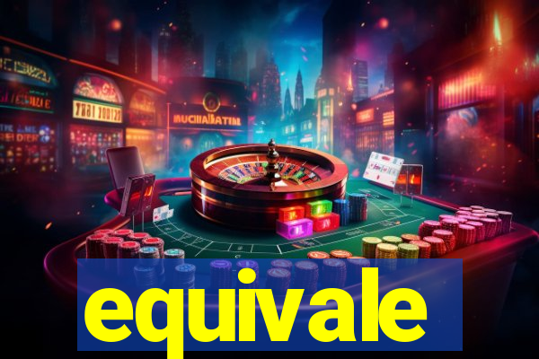 equivale