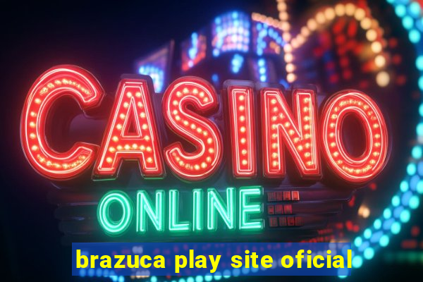 brazuca play site oficial