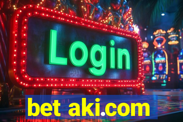 bet aki.com